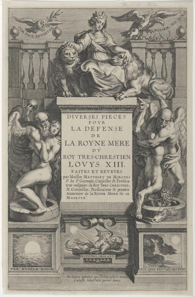 Titelblad van : Math de Morgues Diverses pièces pour la défense de la ReyneMère Anvers Imprimerie plantinienne Infolio